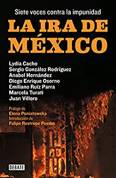 La ira de México: Siete voces contra la impunidad