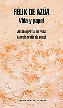 Vida y papel: Autobiografía sin vida | Autobiografía de papel