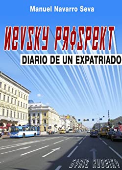 NEVSKY PROSPEKT: Diario de un expatriado