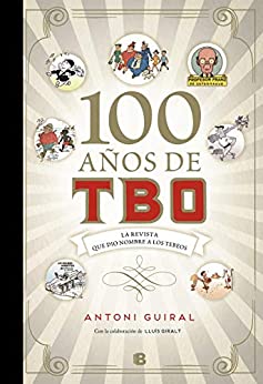 100 años de TBO: La revista que dio nombre a los Tebeos
