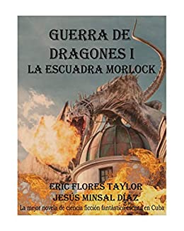 Guerra de Dragones I: La escuadra Morlock
