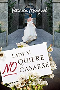 Lady V. no quiere casarse