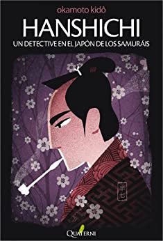 HANSHICHI. Un detective en el Japón de los samuráis