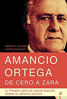 Amancio Ortega, de cero a Zara (Actualidad (esfera))