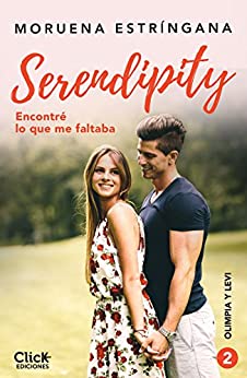 Encontré lo que me faltaba: Serie Serendipity 2 (New Adult Romántica)