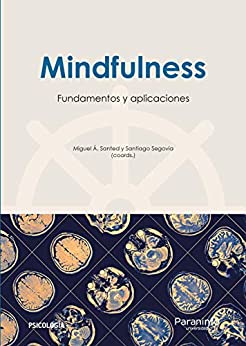 Mindfulness: fundamentos y aplicaciones (Psicología)