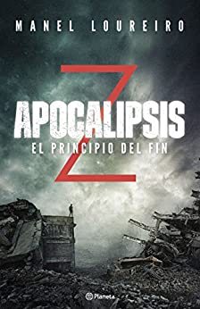 Apocalipsis Z. El principio del fin (Autores Españoles e Iberoamericanos)