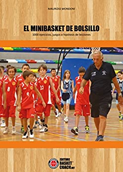 El minibasket de Bolsillo: 1000 ejercicios, juegos e hipótesis de lecciones