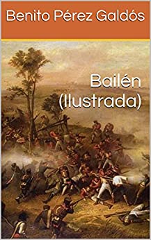 Bailén (Ilustrada) (Episodios nacionales)