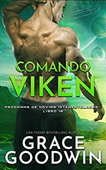 Comando Viken: Programa de Novias Interestelares®: Libro 18
