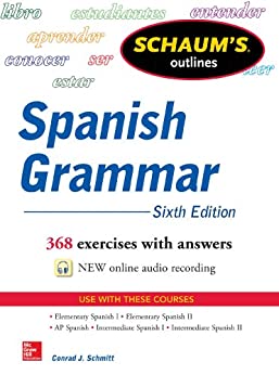 Schaum’s Outline of Spanish Grammar 6E (Schaum’s Outlines)