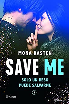 Save Me (Serie Save 1) (Planeta Internacional)