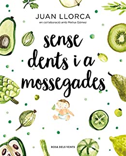 Sense dents i a mossegades (Catalan Edition)