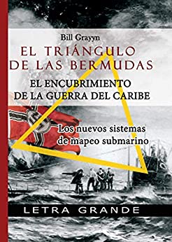 El triangulo de la Bermudas. El encubrimiento de la guerra del Caribe: Los nuevos sistemas de mapeo submarino