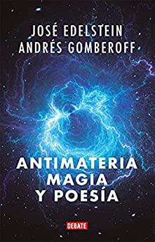 Antimateria, magia y poesía