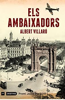 Els ambaixadors: Premi Josep Pla 2014 (L’ANCORA Book 235) (Catalan Edition)