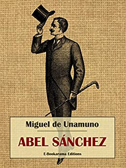 Abel Sánchez (E-Bookarama Clásicos)