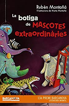 La botiga de mascotes extraordinàries (Llibres infantils i juvenils – Diversos) (Catalan Edition)