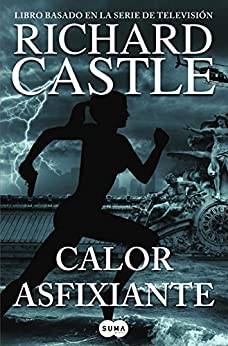 Calor asfixiante (Serie Castle 6)