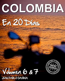 Colombia en 20 Días: Volumen 6 y 7