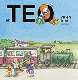 En Teo va en tren (En Teo descobreix món) (Catalan Edition)