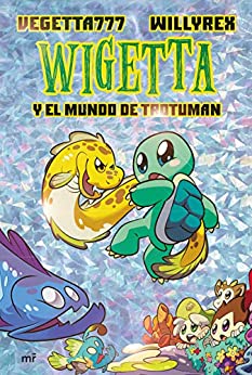 13. Wigetta y el mundo de Trotuman (4You2)