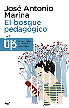 El bosque pedagógico: y cómo salir de él (Biblioteca UP)