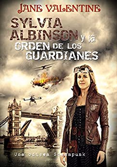 Sylvia Albinson y la Orden de los Guardianes