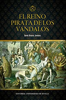 El reino pirata de los vándalos (Historia y Geografía nº 317)