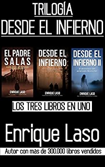 DESDE EL INFIERNO (La Trilogía): Tres libros en uno