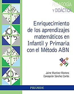 Enriquecimiento de los aprendizajes matemáticos en Infantil y Primaria con el Método ABN (Psicología)