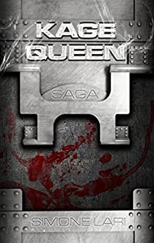 Kage Queen – SAGA: (Novelas 1, 2, 3, 4)