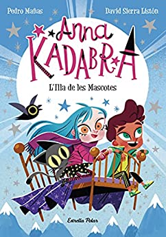 Anna Kadabra 5. L’Illa de les Mascotes (Catalan Edition)