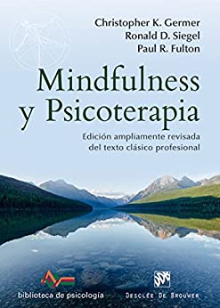 Mindfulness y Psicoterapia (Biblioteca de Psicología)