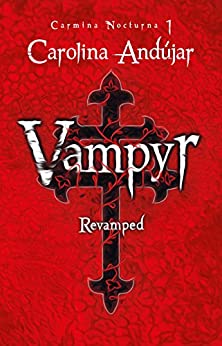 Vampyr. Revamped: Carmina nocturna 1