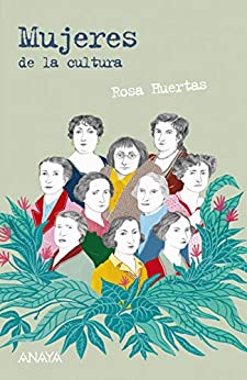 Mujeres de la cultura (LITERATURA JUVENIL - Leer y Pensar-Selección)