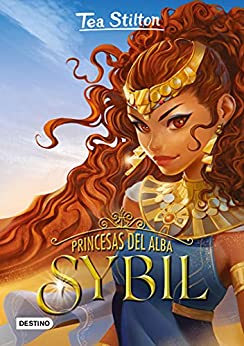 Princesas del Alba. Sybil (Tea Stilton)