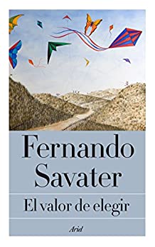 El valor de elegir (Biblioteca Fernando Savater)