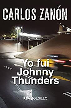Yo fui Johnny Thunders (FICCIÓN)