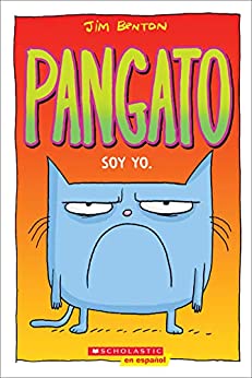 Pangato #1: Soy yo. (Catwad #1: It’s Me.)