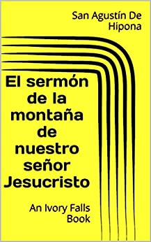 El sermón de la montaña de nuestro señor Jesucristo