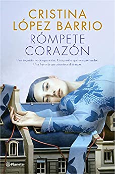 Rómpete, corazón (Autores Españoles e Iberoamericanos)