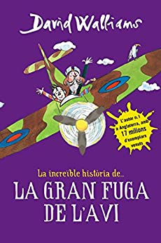 La increïble història de… La gran fuga de l’avi (Catalan Edition)