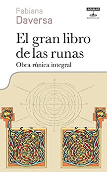 El gran libro de las runas: Obra rúnica integral