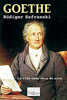 Goethe: La vida como obra de arte (Tiempo de Memoria)