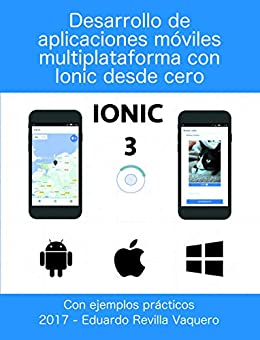 Desarrollo de aplicaciones móviles multiplataforma con Ionic desde cero: IONIC 3