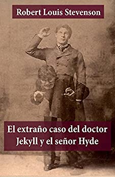El extraño caso del doctor Jekyll y el señor Hyde