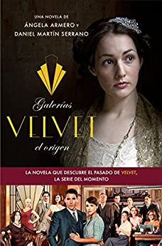 Galerías Velvet, el origen: Basada en una idea de Ramón Campos y Gema R. Neira ((Fuera de colección))