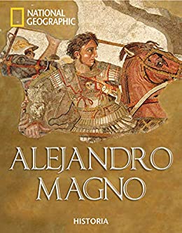 Alejandro Magno (NATGEO HISTORIA)