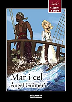 Mar i cel (Llibres infantils i juvenils – Clàssics a mida) (Catalan Edition)